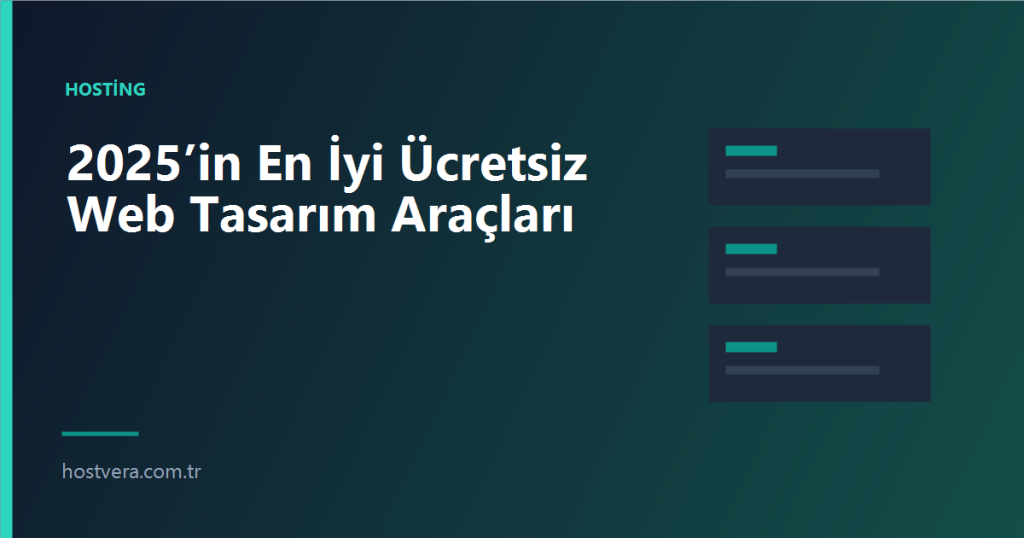 2025’in En İyi Ücretsiz Web Tasarım Araçları — Hostvera blog kapak görseli