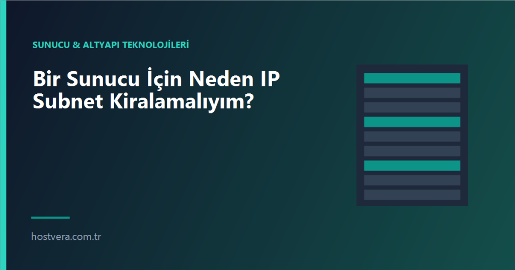 Bir Sunucu İçin Neden IP Subnet Kiralamalıyım? — Hostvera blog kapak görseli