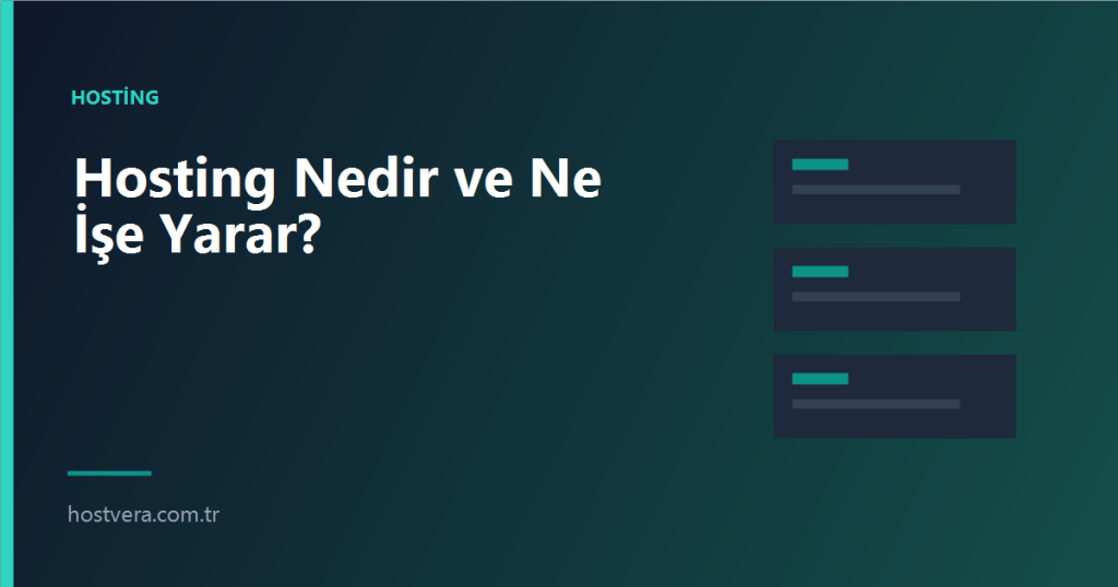Hosting Nedir ve Ne İşe Yarar? — Hostvera blog kapak görseli