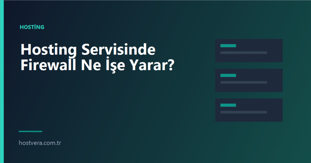 Hosting Servisinde Firewall Ne İşe Yarar? — Hostvera blog kapak görseli