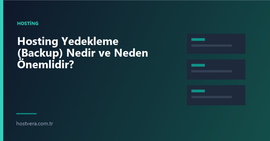 Hosting Yedekleme (Backup) Nedir ve Neden Önemlidir? — Hostvera blog kapak görseli