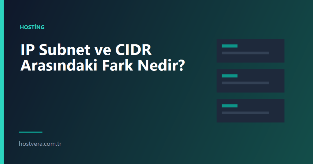 IP Subnet ve CIDR Arasındaki Fark Nedir? — Hostvera blog kapak görseli