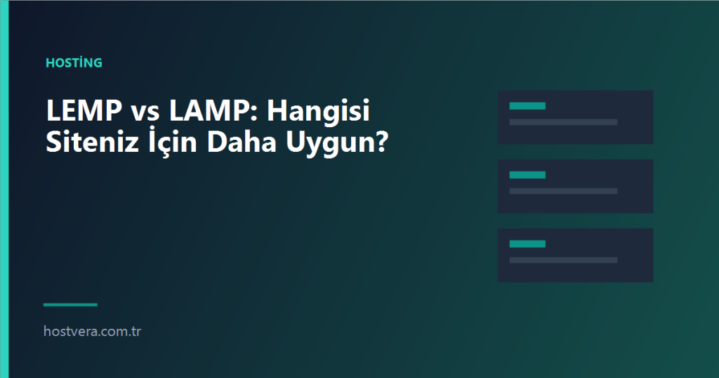 LEMP vs LAMP: Hangisi Siteniz İçin Daha Uygun? — Hostvera blog kapak görseli