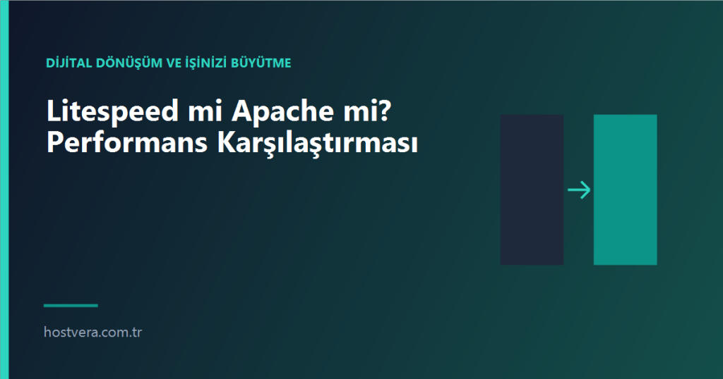 Litespeed mi Apache mi? Performans Karşılaştırması — Hostvera blog kapak görseli