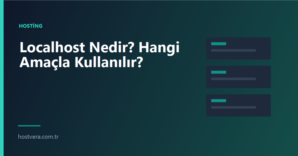 Localhost Nedir? Hangi Amaçla Kullanılır? — Hostvera blog kapak görseli