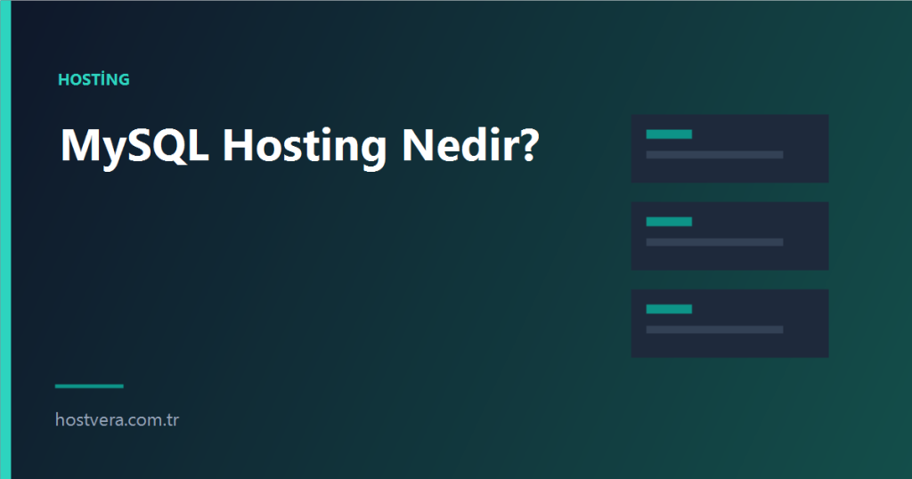 MySQL Hosting Nedir? — Hostvera blog kapak görseli