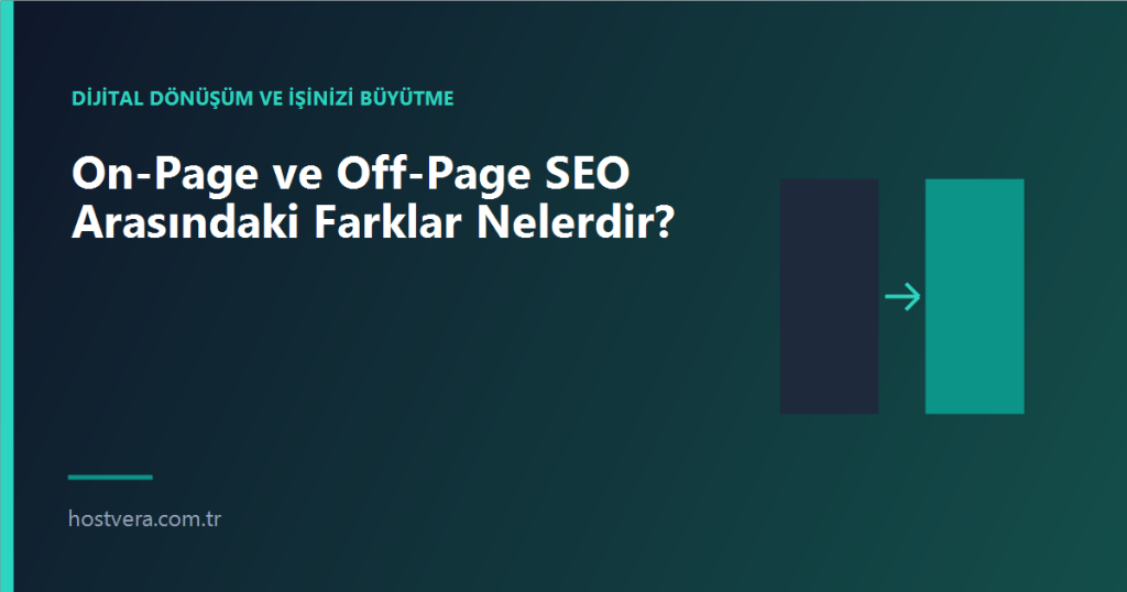 On-Page ve Off-Page SEO Arasındaki Farklar Nelerdir? — Hostvera blog kapak görseli