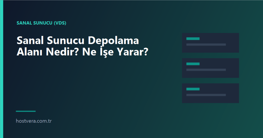 Sanal Sunucu Depolama Alanı Nedir? Ne İşe Yarar? — Hostvera blog kapak görseli