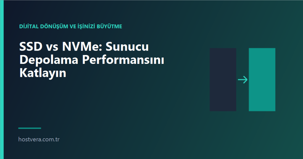 SSD vs NVMe: Sunucu Depolama Performansını Katlayın — Hostvera blog kapak görseli