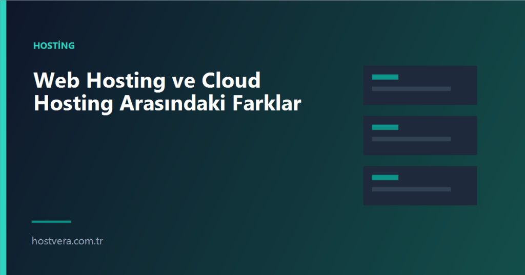 Web Hosting ve Cloud Hosting Arasındaki Farklar — Hostvera blog kapak görseli