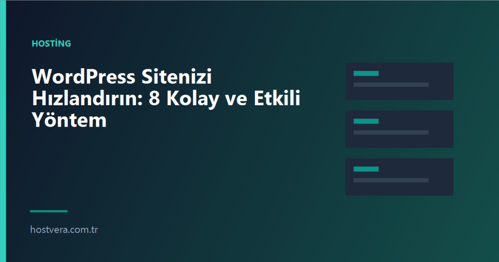 WordPress Sitenizi Hızlandırın: 8 Kolay ve Etkili Yöntem — Hostvera blog kapak görseli