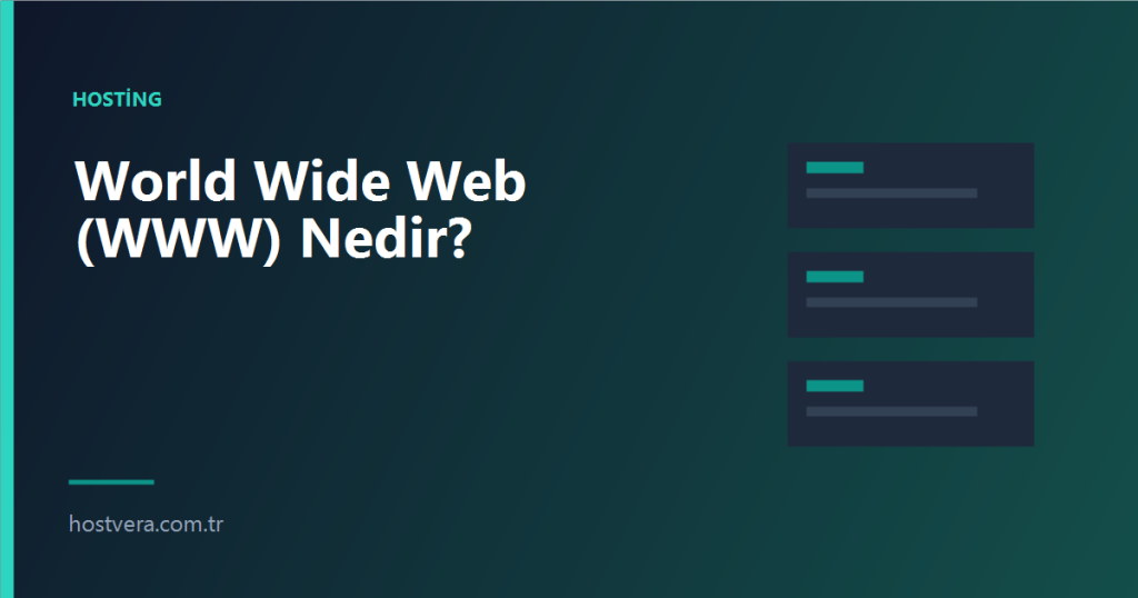 World Wide Web (WWW) Nedir? — Hostvera blog kapak görseli